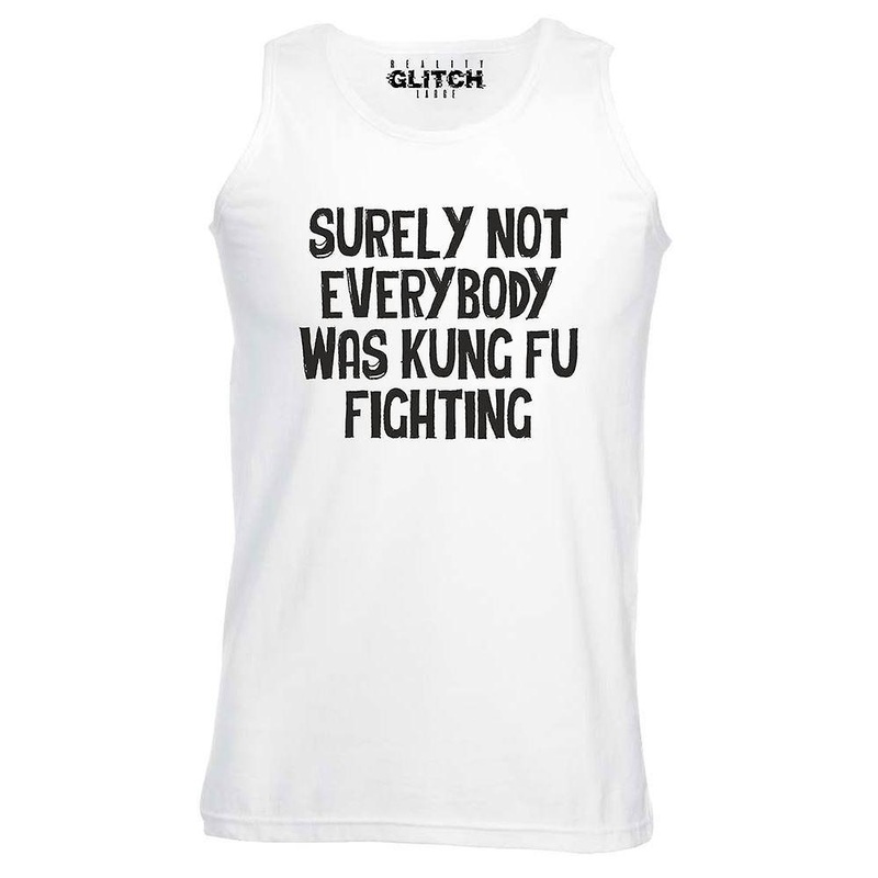 Surely Not Everybody Was Kung Fu Fighting Mens Vest