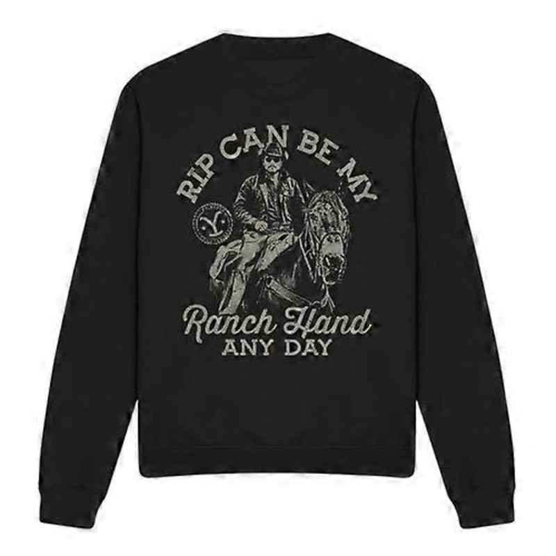 Yellowstone Unisex Adult Rip Can Be My Ranch Hand Sweatshirt