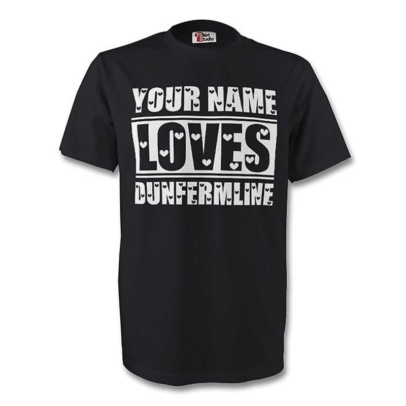 Your Name Loves Dunfermline T-shirt (black)